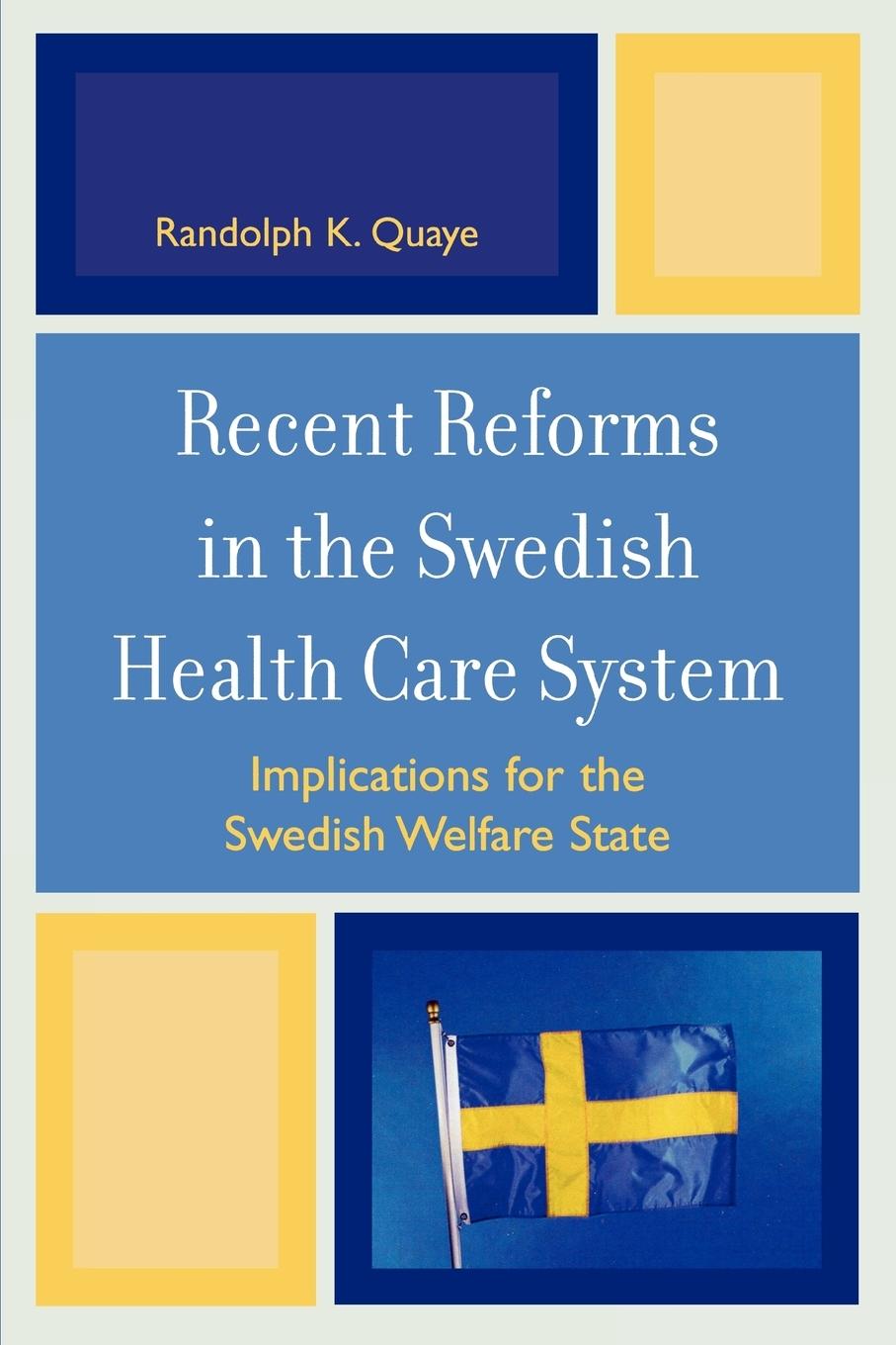 Vorderes Coverbild Recent Reforms in the Swedish Health Care System