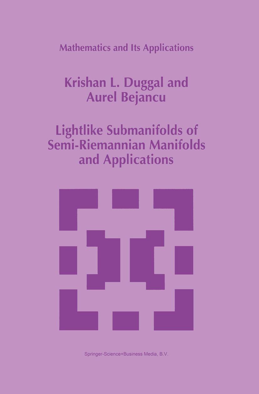 Vorderes Coverbild Lightlike Submanifolds of Semi-Riemannian Manifolds and Applications