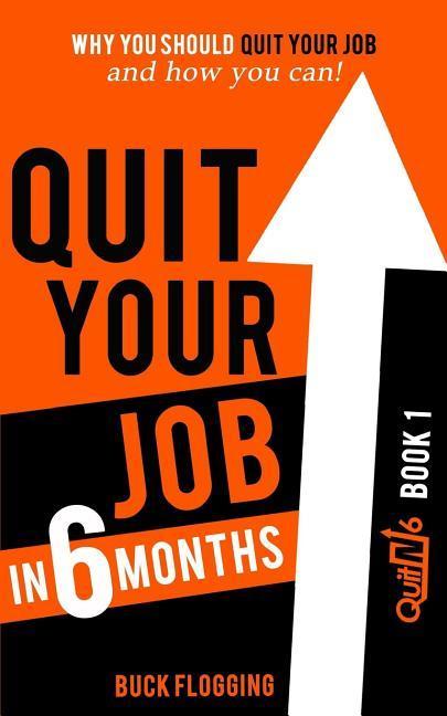 Vorderes Coverbild Quit Your Job in 6 Months