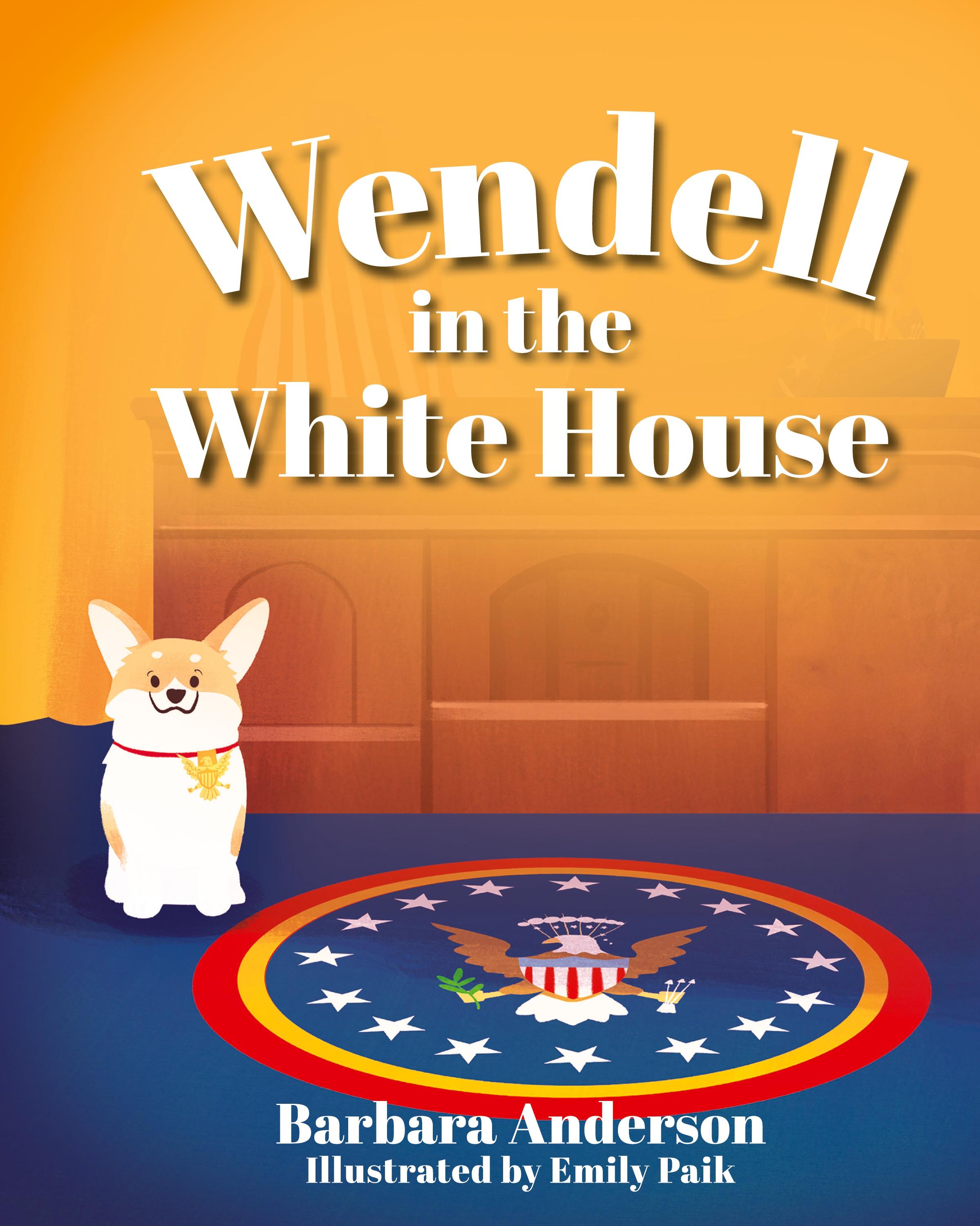 Vorderes Coverbild Wendell in the White House