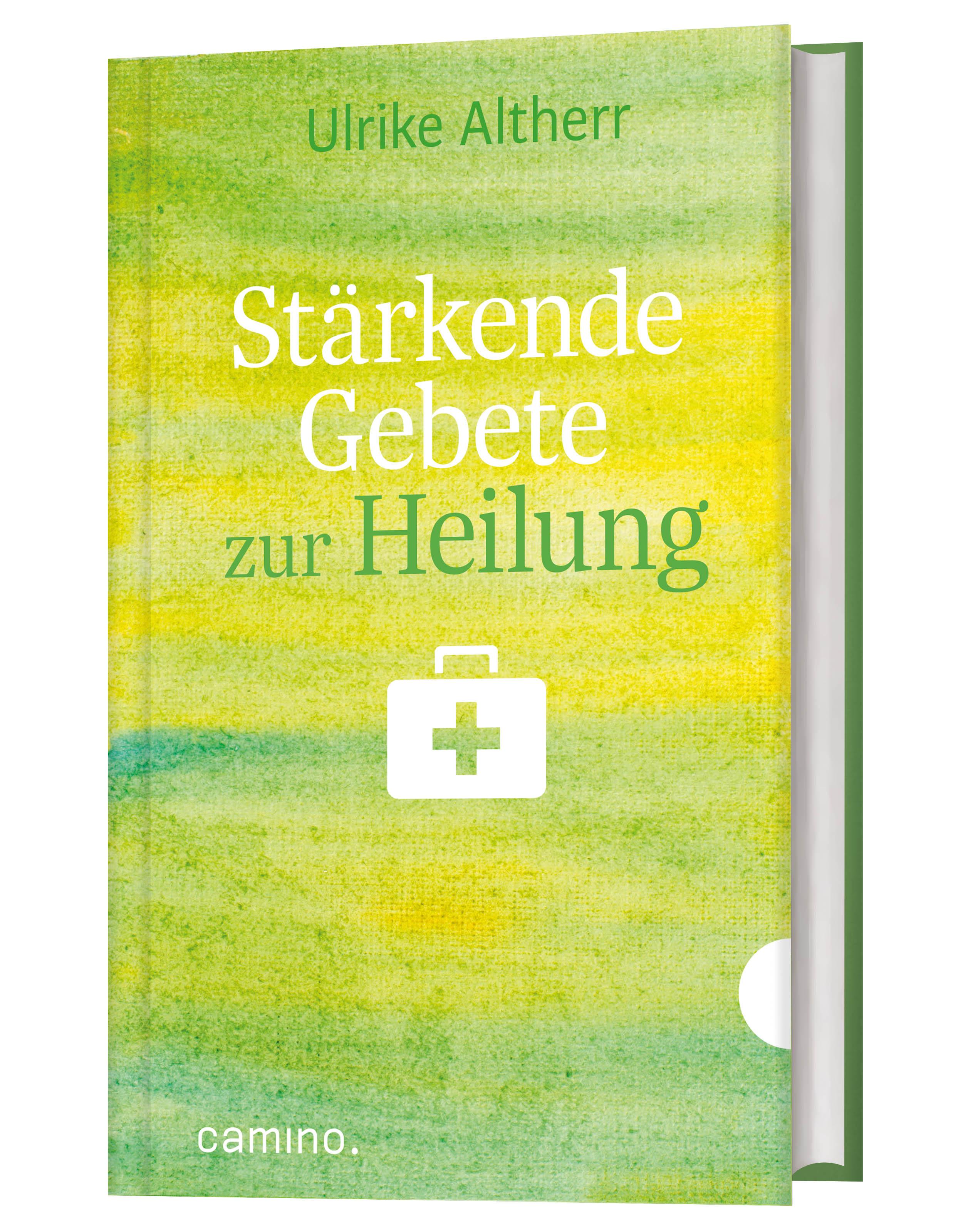 Vorderes Coverbild Stärkende Gebete zur Heilung
