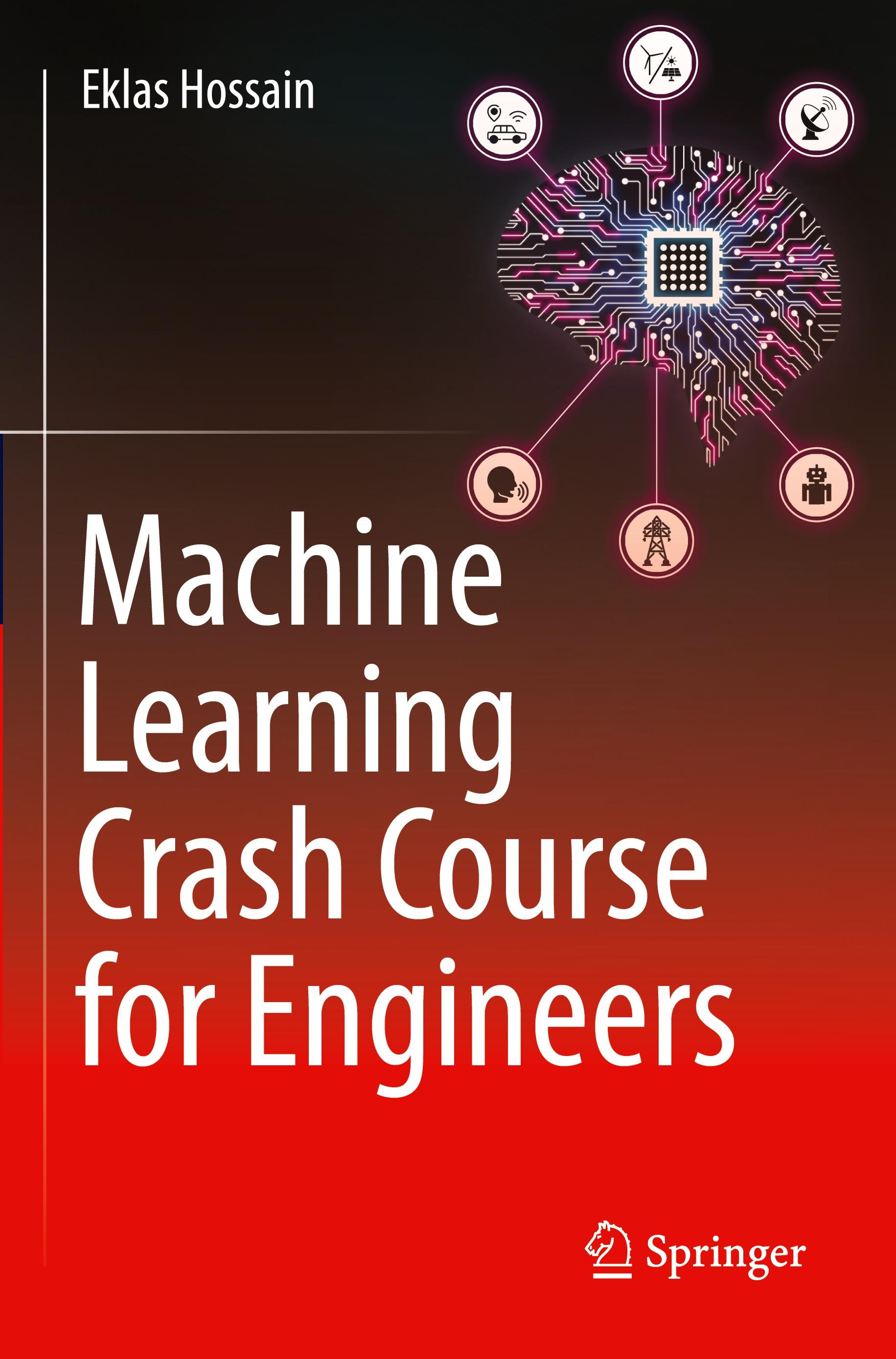 Vorderes Coverbild Machine Learning Crash Course for Engineers