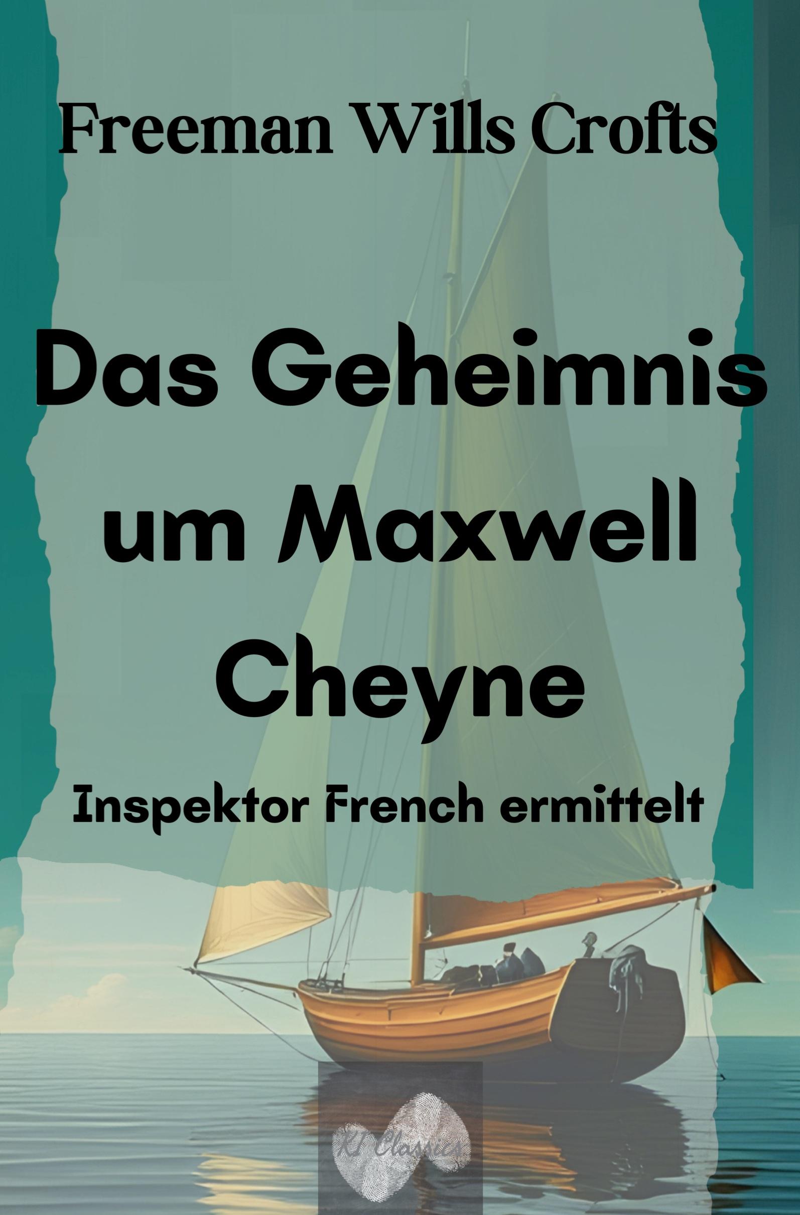 Vorderes Coverbild Das Geheimnis um Maxwell Cheyne