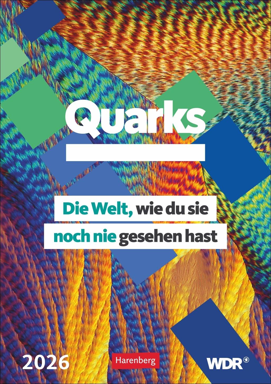 Vorderes Coverbild Quarks. Die Welt, wie du sie noch nie gesehen hast Wochenplaner 2026