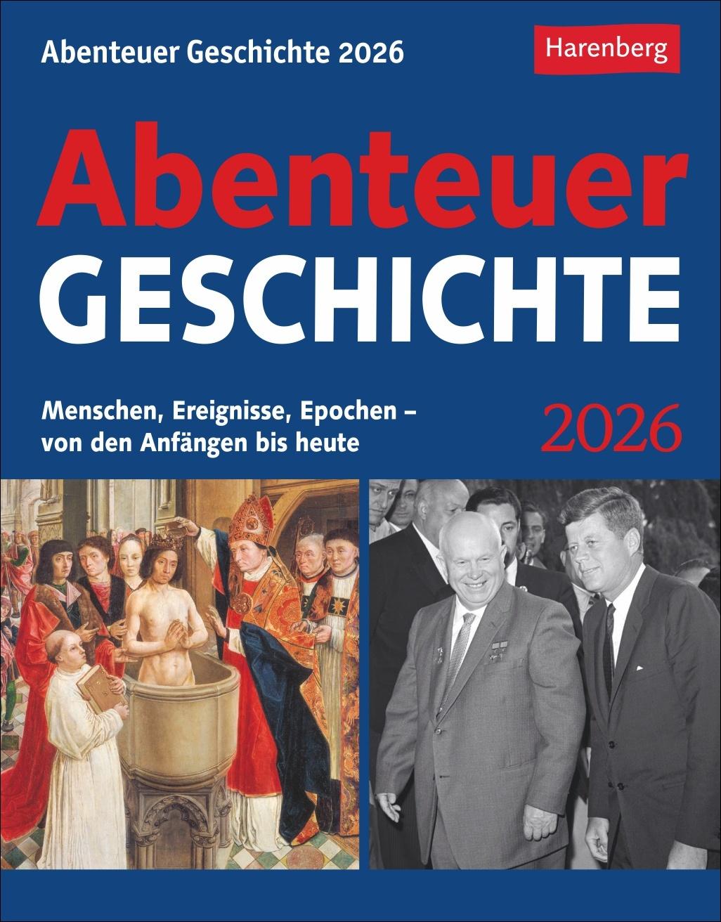 Vorderes Coverbild Abenteuer Geschichte Tagesabreißkalender 2026 - Menschen, Ereignisse, Epochen - von den Anfängen bis heute