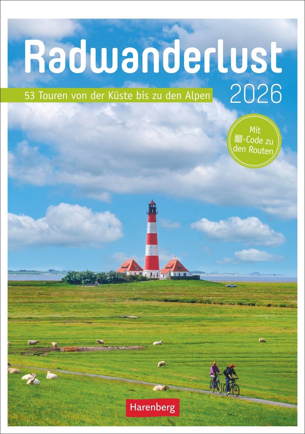 Vorderes Coverbild Radwanderlust Wochen-Kulturkalender 2026 - 53 Touren von Rügen bis Südtirol