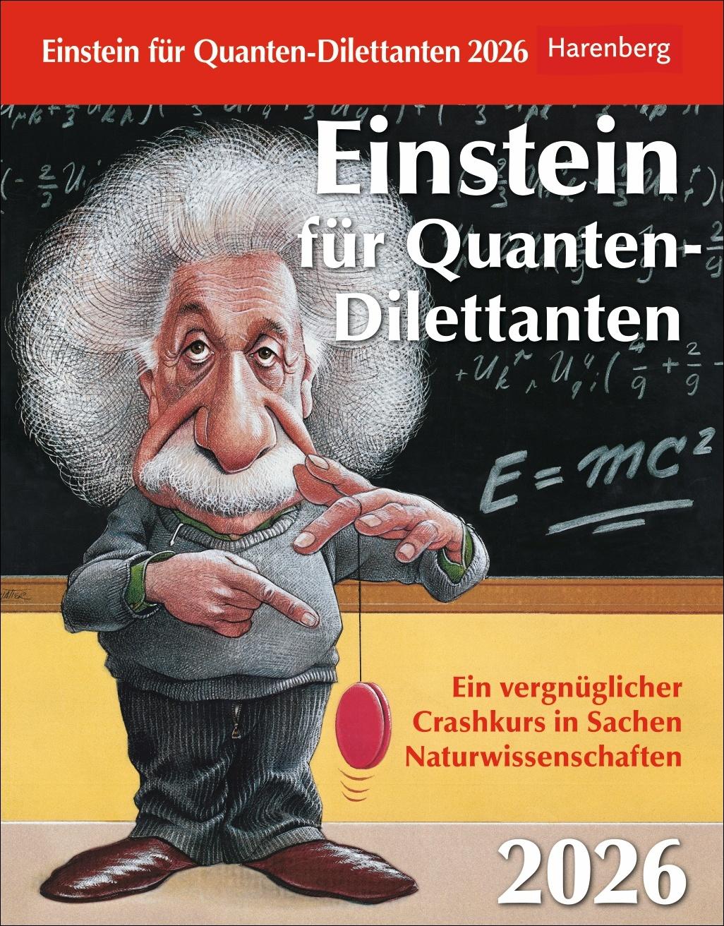 Vorderes Coverbild Einstein für Quanten-Dilettanten Tagesabreißkalender 2026 - Ein vergnüglicher Crashkurs in Sachen Naturwissenschaften