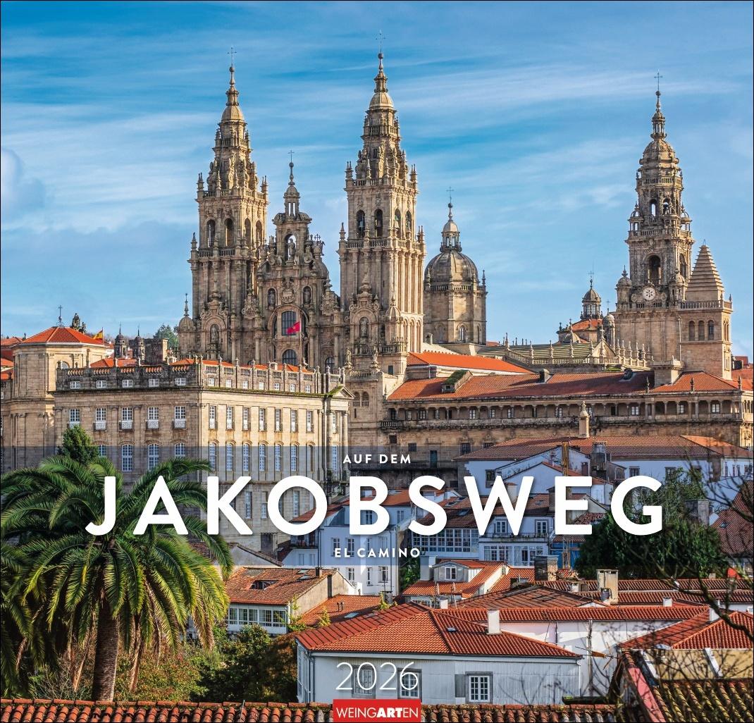 Vorderes Coverbild Auf dem Jakobsweg Kalender 2026 - El Camino
