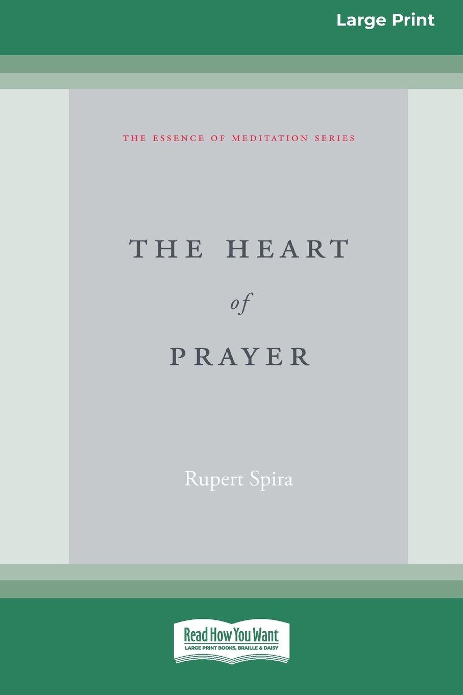 Vorderes Coverbild The Heart of Prayer (16pt Large Print Edition)