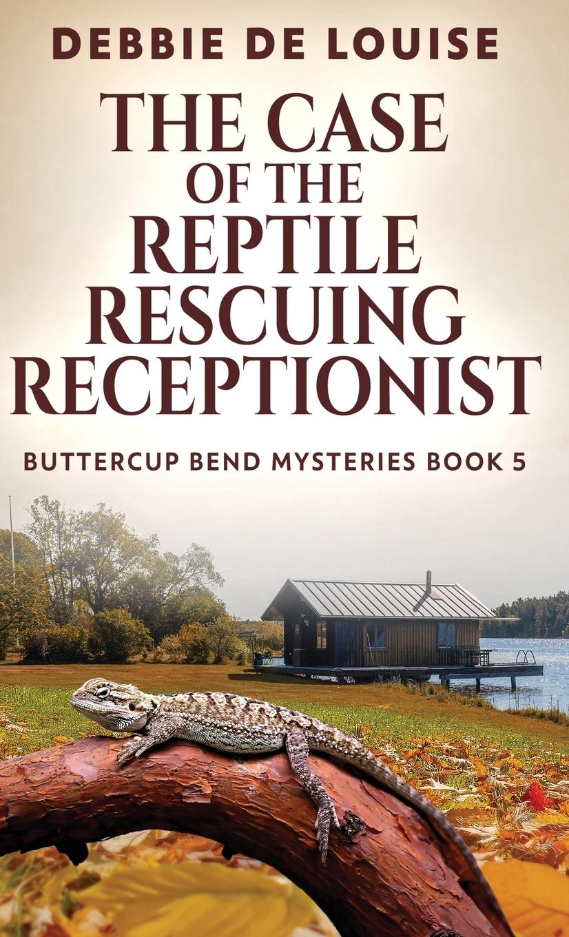 Vorderes Coverbild The Case of the Reptile Rescuing Receptionist