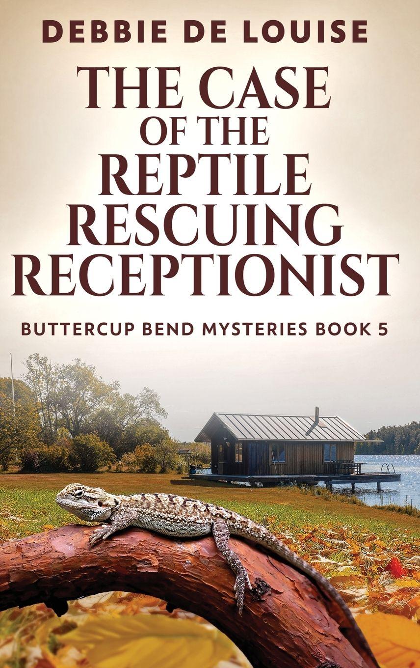 Vorderes Coverbild The Case of the Reptile Rescuing Receptionist
