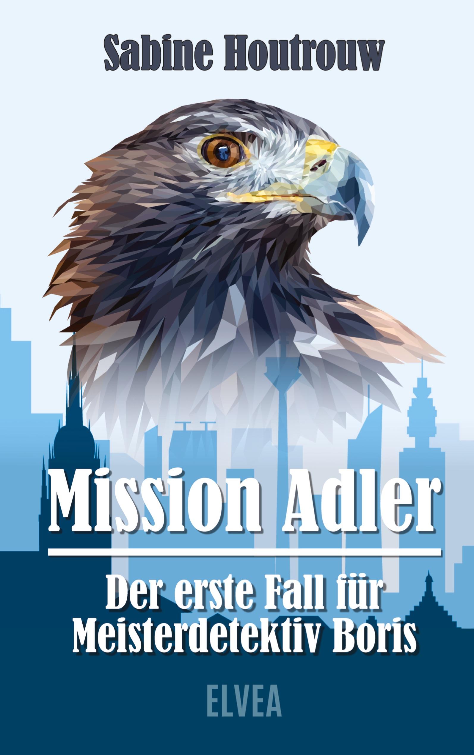 Vorderes Coverbild Mission Adler - Der erste Fall für Meisterdetektiv Boris