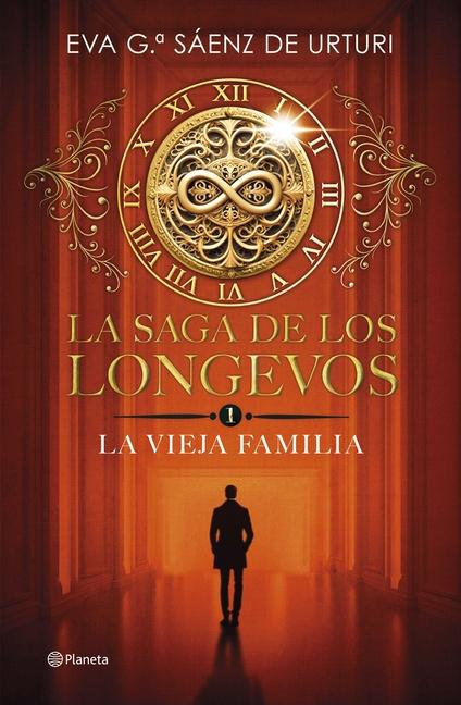 Vorderes Coverbild La Saga de Los Longevos 1. La Vieja Familia (Novela) / The Saga of the Long-Lived 1: The Old Family (a Novel)