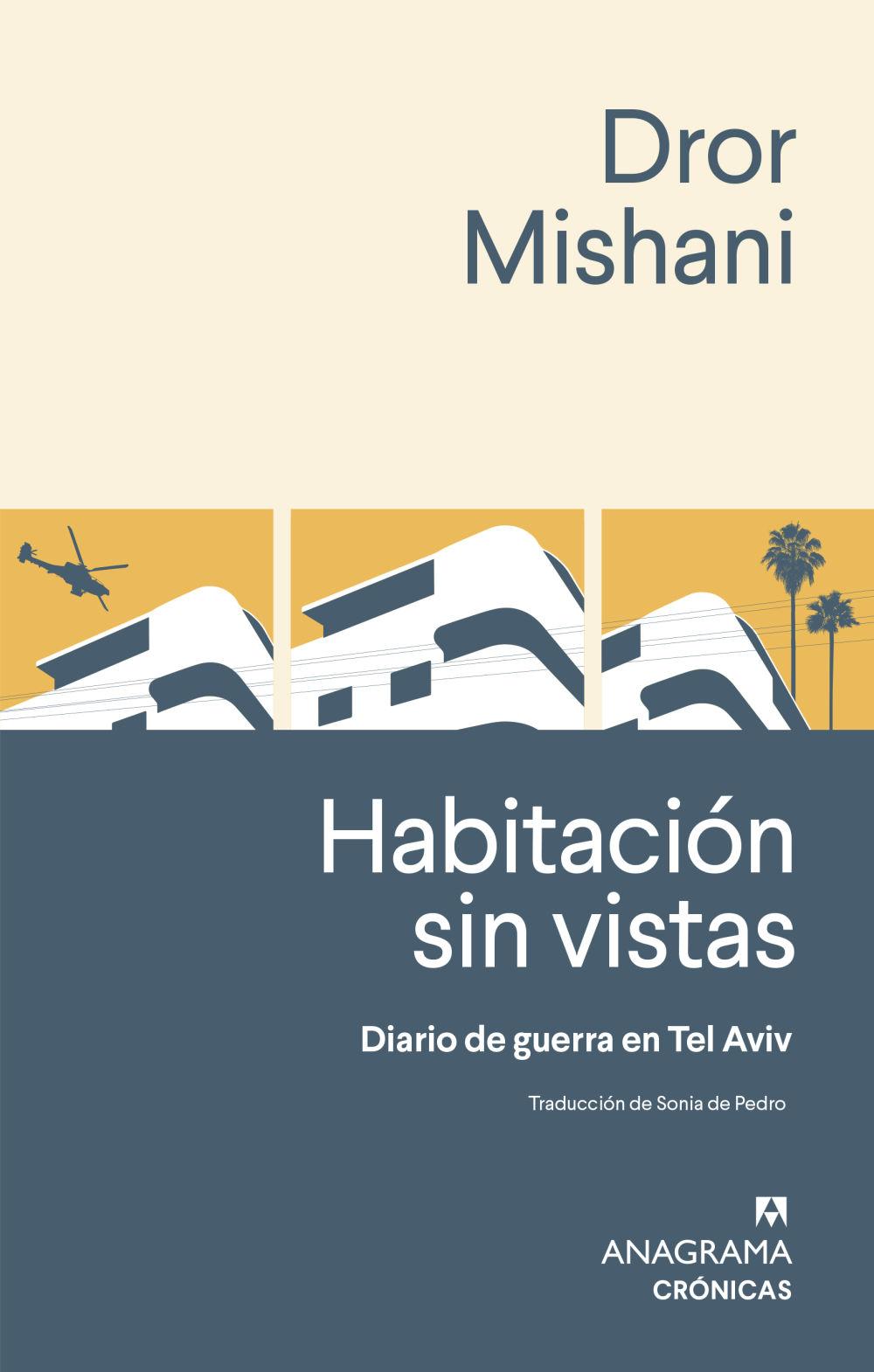 Beispielinhalt (Bild) Habitacion Sin Vistas. Diario de Guerra de Tel Aviv