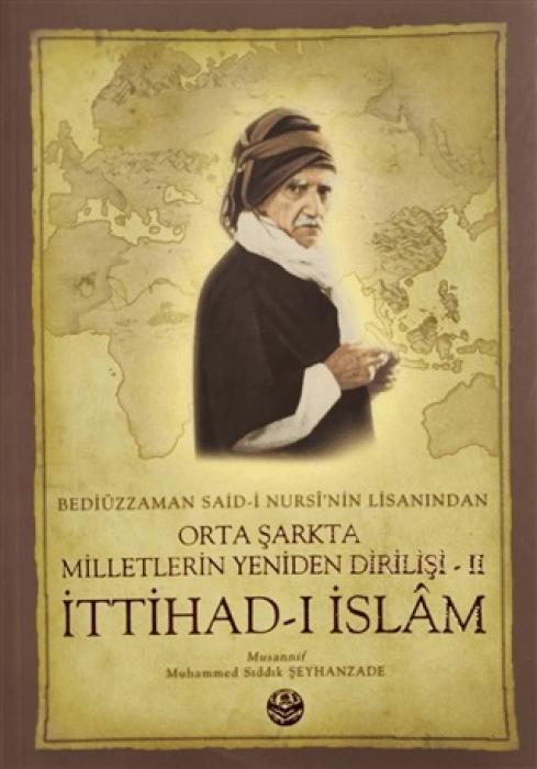 Vorderes Coverbild Orta Sarkta Milletlerin Yeniden Dirilisi 2. Cilt - Ittihad-i Islam