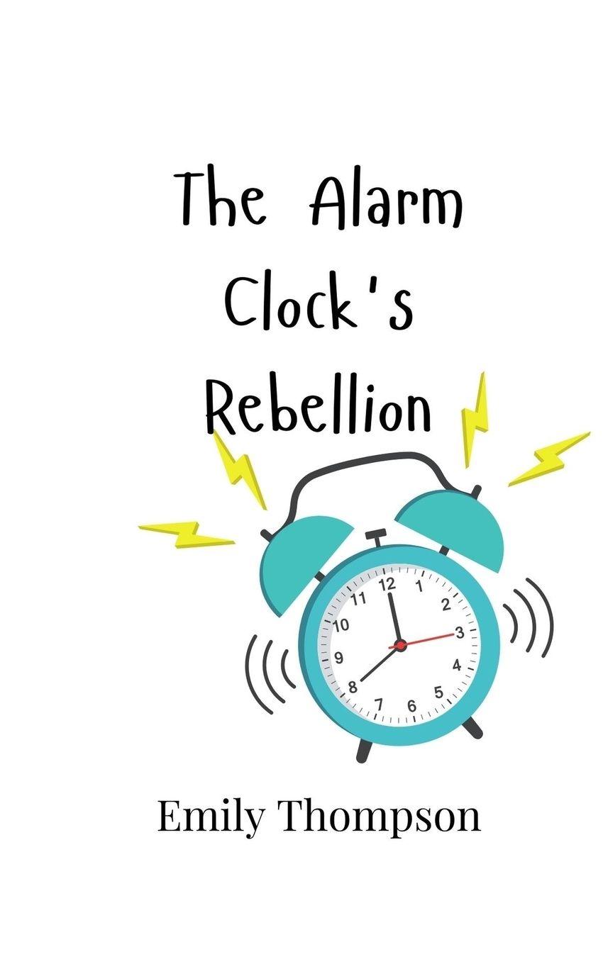Vorderes Coverbild The Alarm Clock's Rebellion
