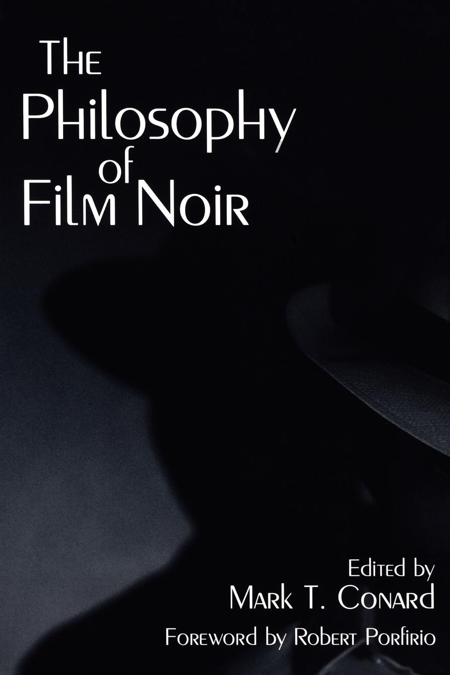 Vorderes Coverbild The Philosophy of Film Noir
