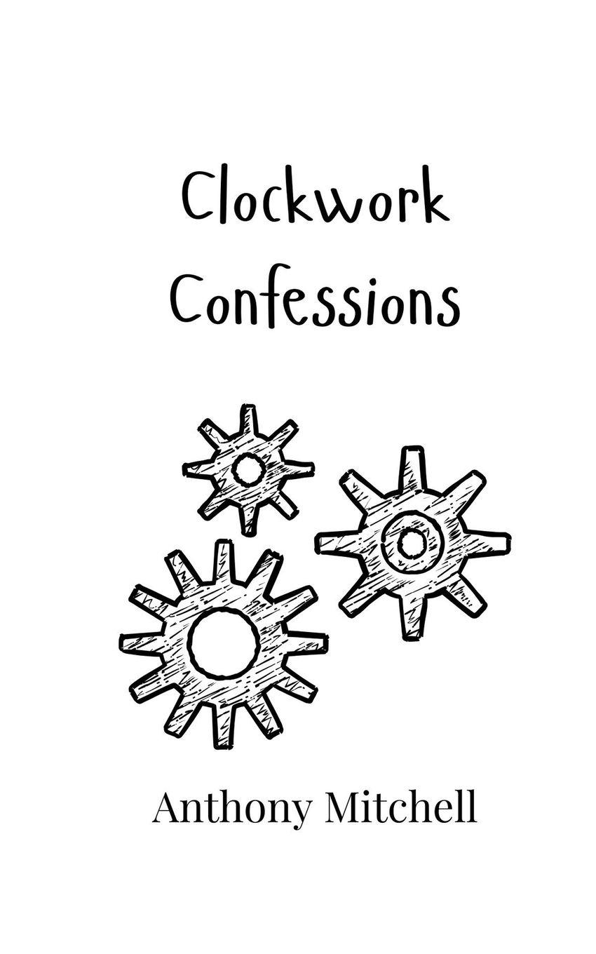 Vorderes Coverbild Clockwork Confessions