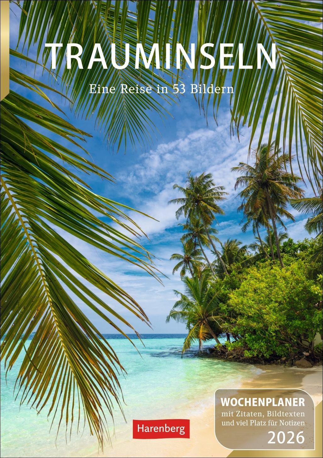 Vorderes Coverbild Trauminseln Wochenplaner 2026 - Eine Reise in 53 Bildern