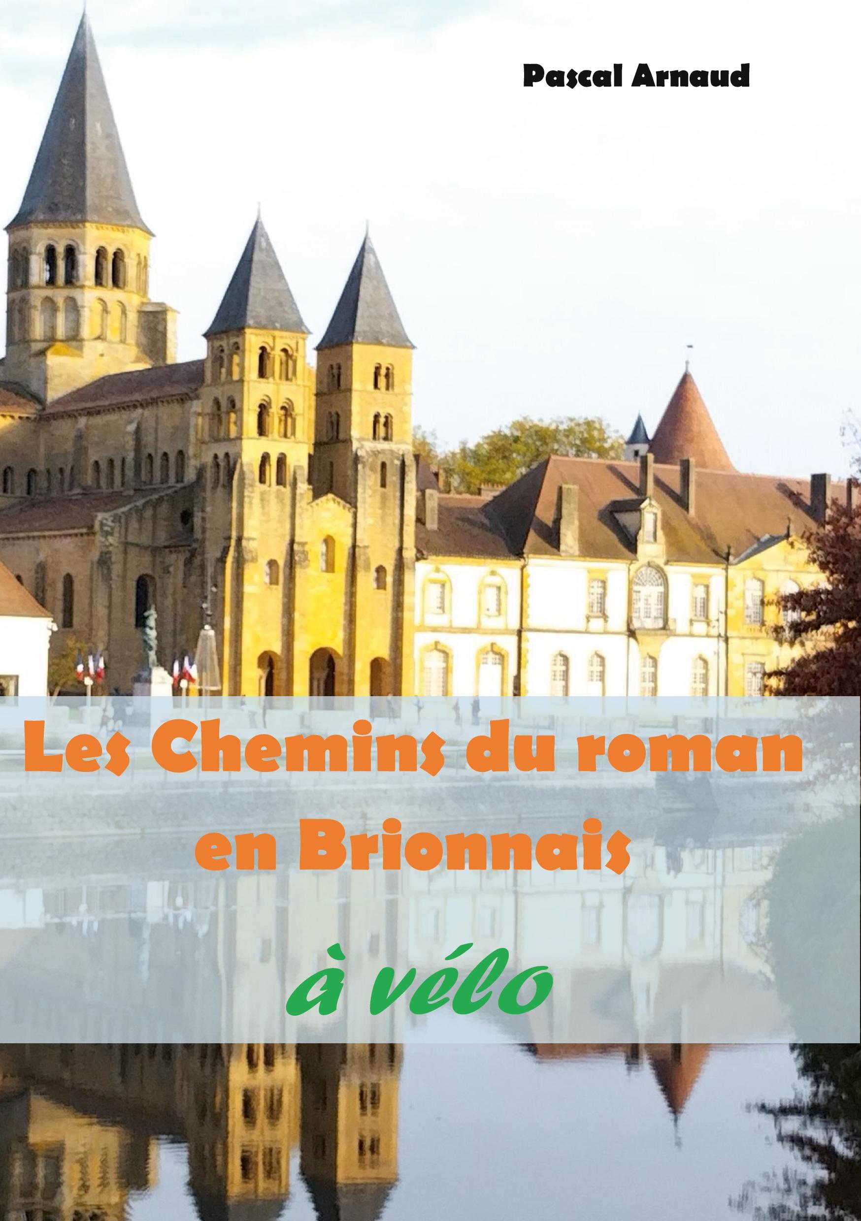 Vorderes Coverbild Les Chemins du roman en Brionnais à vélo