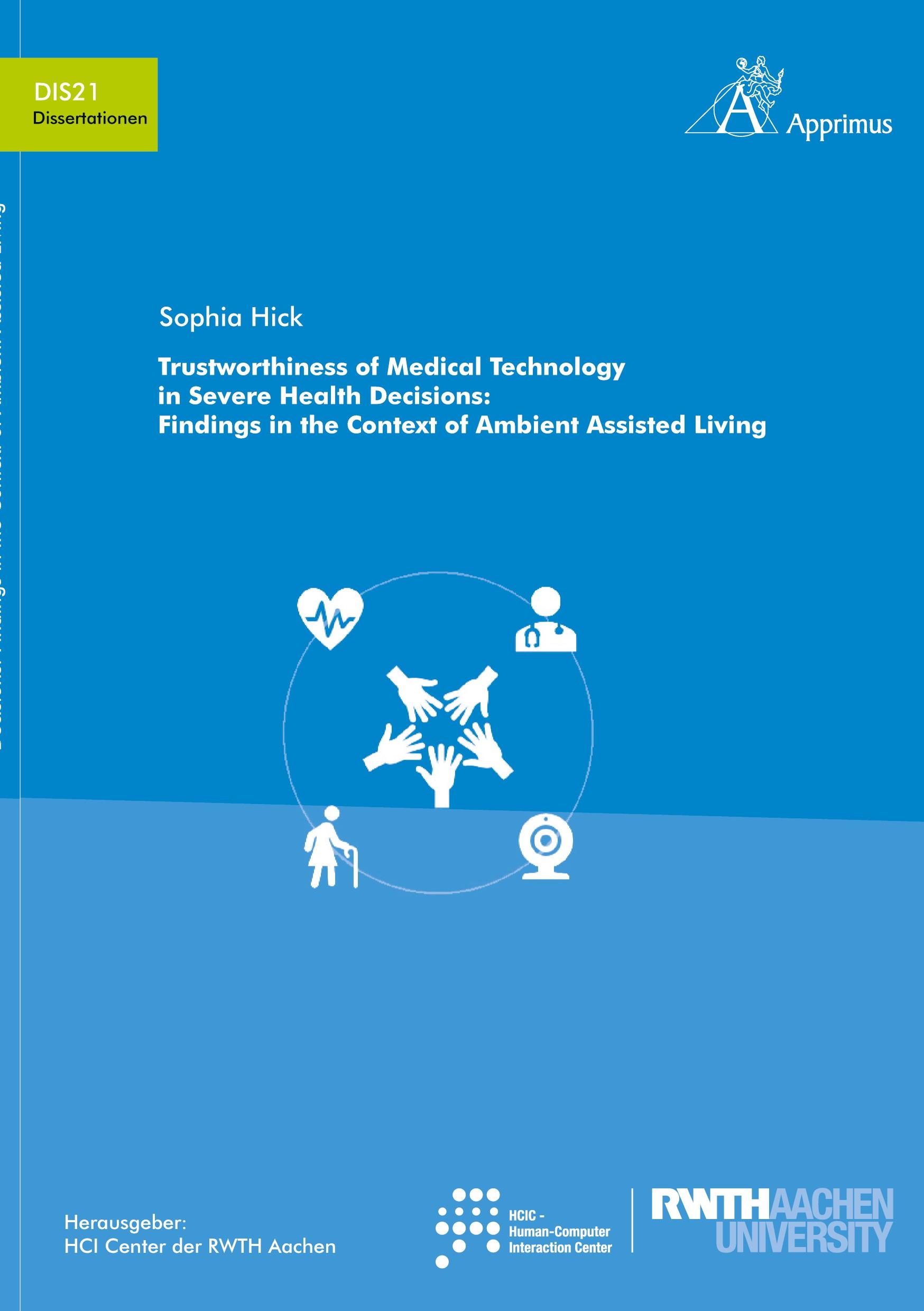 Vorderes Coverbild Trustworthiness of Medical Technology in Severe Health Decisions: Findings in the Context of Ambient Assisted Living