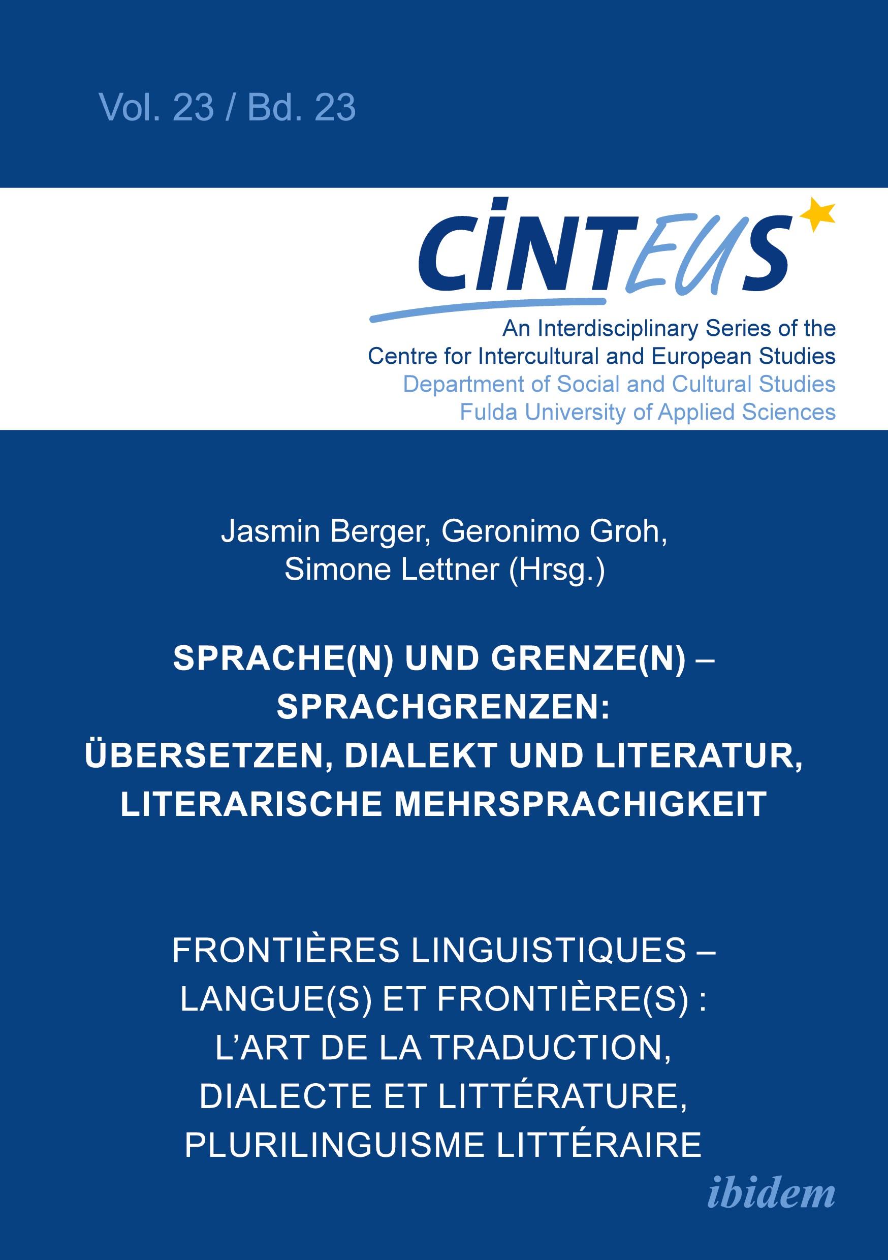 Vorderes Coverbild Sprache(n) und Grenze(n) - Sprachgrenzen: Übersetzen, Dialekt und Literatur, literarische Mehrsprachigkeit //Frontières linguistiques - langue(s) et frontière(s) : L'art de la traduction, dialecte et littérature, plurilinguisme littéraire