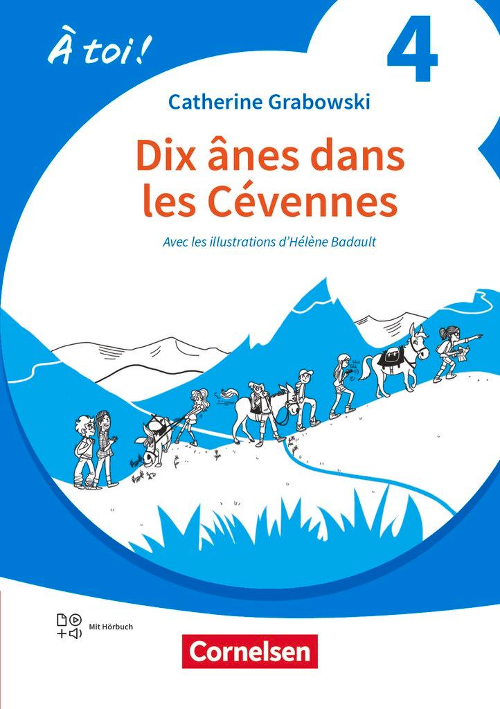 Vorderes Coverbild À toi ! Band 4 -  Ausgabe 2022 - Lektüre A2 - Dix ânes dans les Cévennes