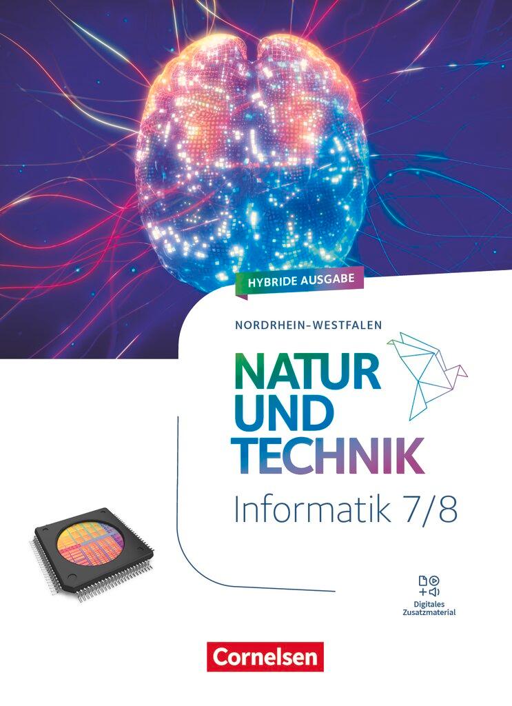 Vorderes Coverbild Natur und Technik - Informatik - Nordrhein-Westfalen ab 2025 - 7./8. Schuljahr