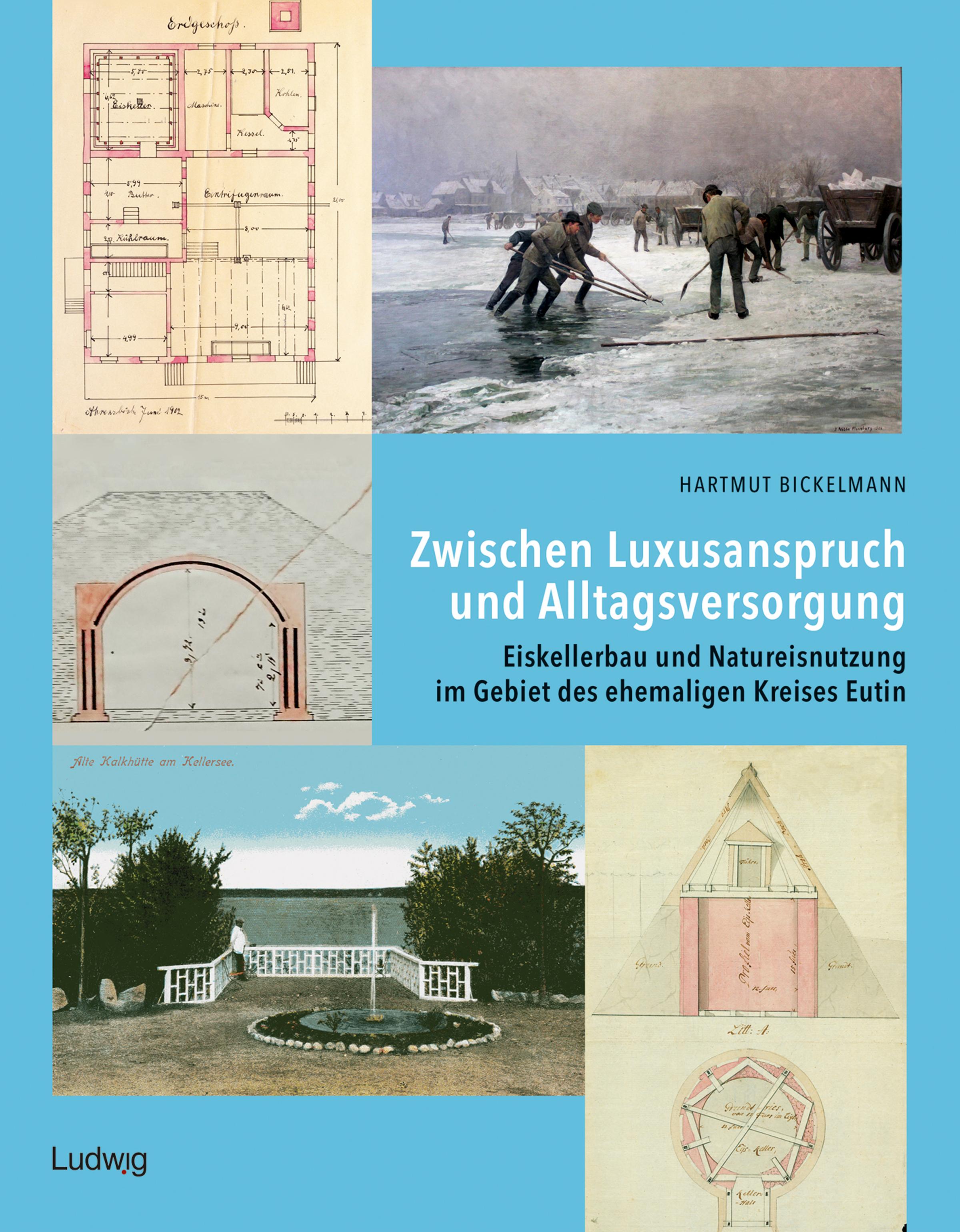Vorderes Coverbild Zwischen Luxusanspruch und Alltagsversorgung - Eiskellerbau und Natureisnutzung im Gebiet des ehemaligen Kreises Eutin