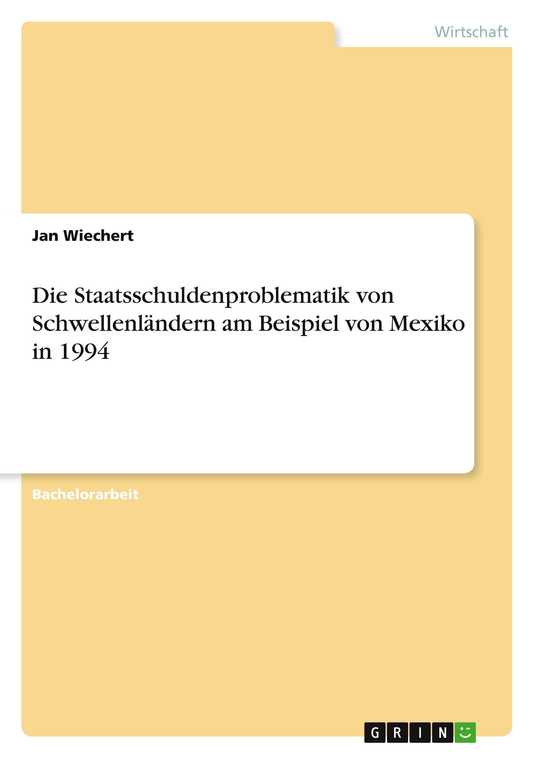 Vorderes Coverbild Die Staatsschuldenproblematik von Schwellenländern am Beispiel von Mexiko in 1994