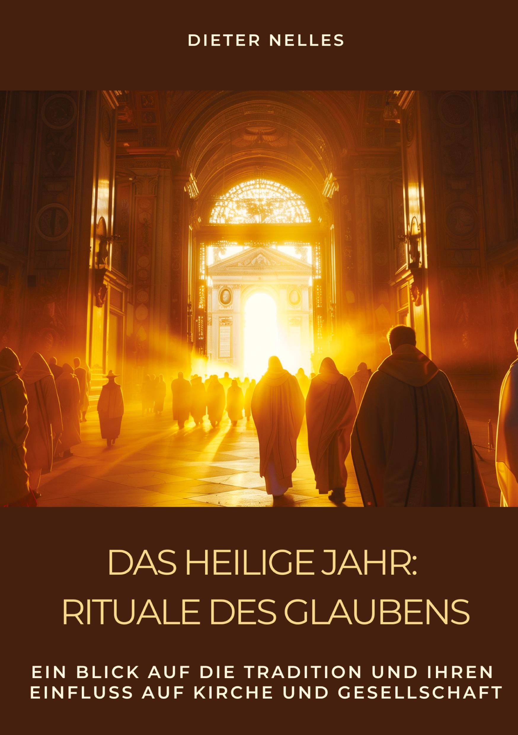 Vorderes Coverbild Das Heilige Jahr: Rituale des Glaubens