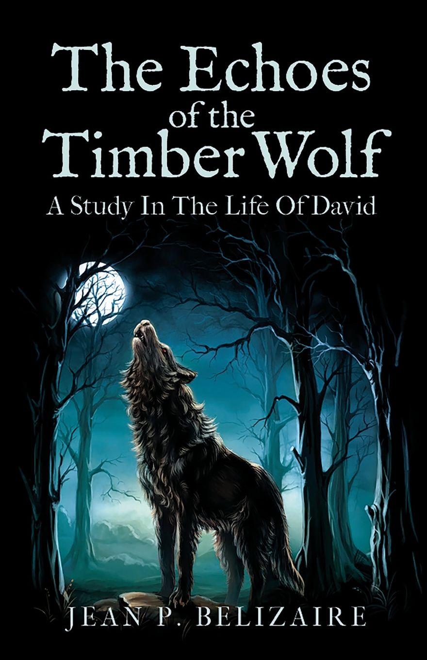 Vorderes Coverbild THE ECHOES OF THE TIMBER WOLF