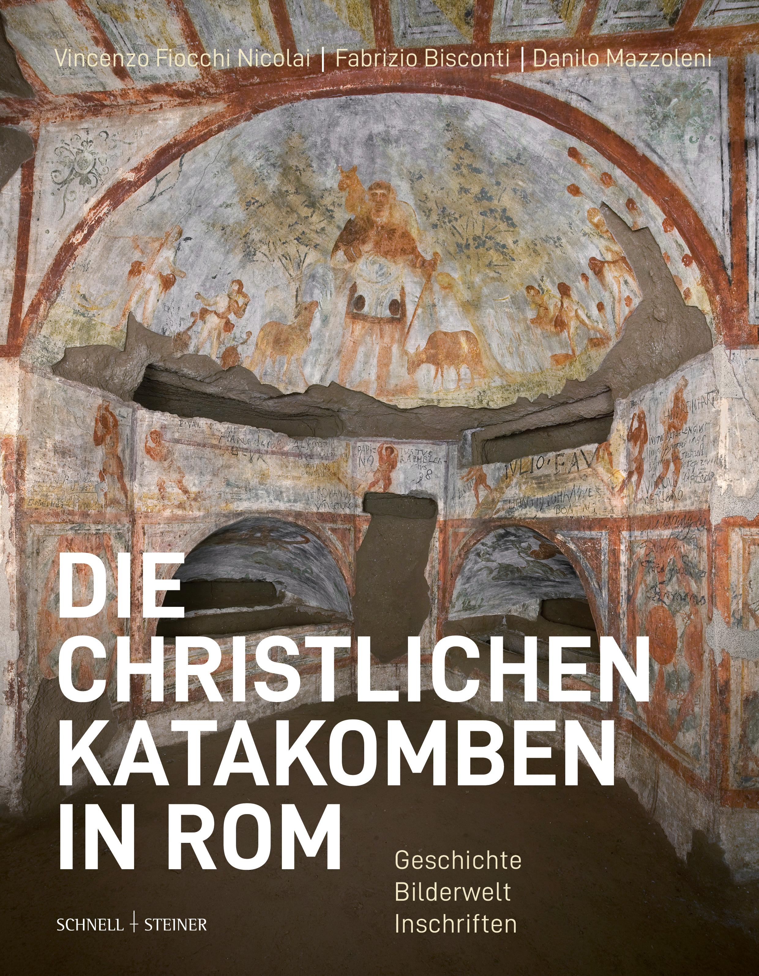Vorderes Coverbild Die christlichen Katakomben in Rom