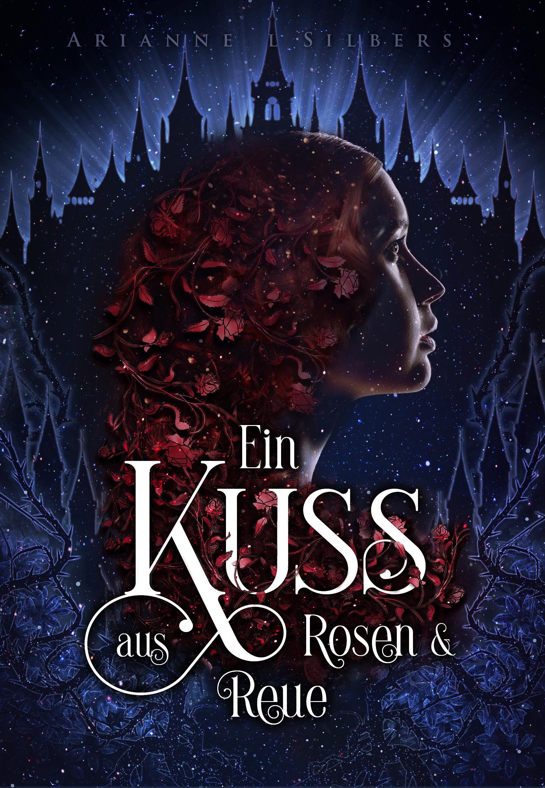 Vorderes Coverbild Ein Kuss aus Rosen und Reue