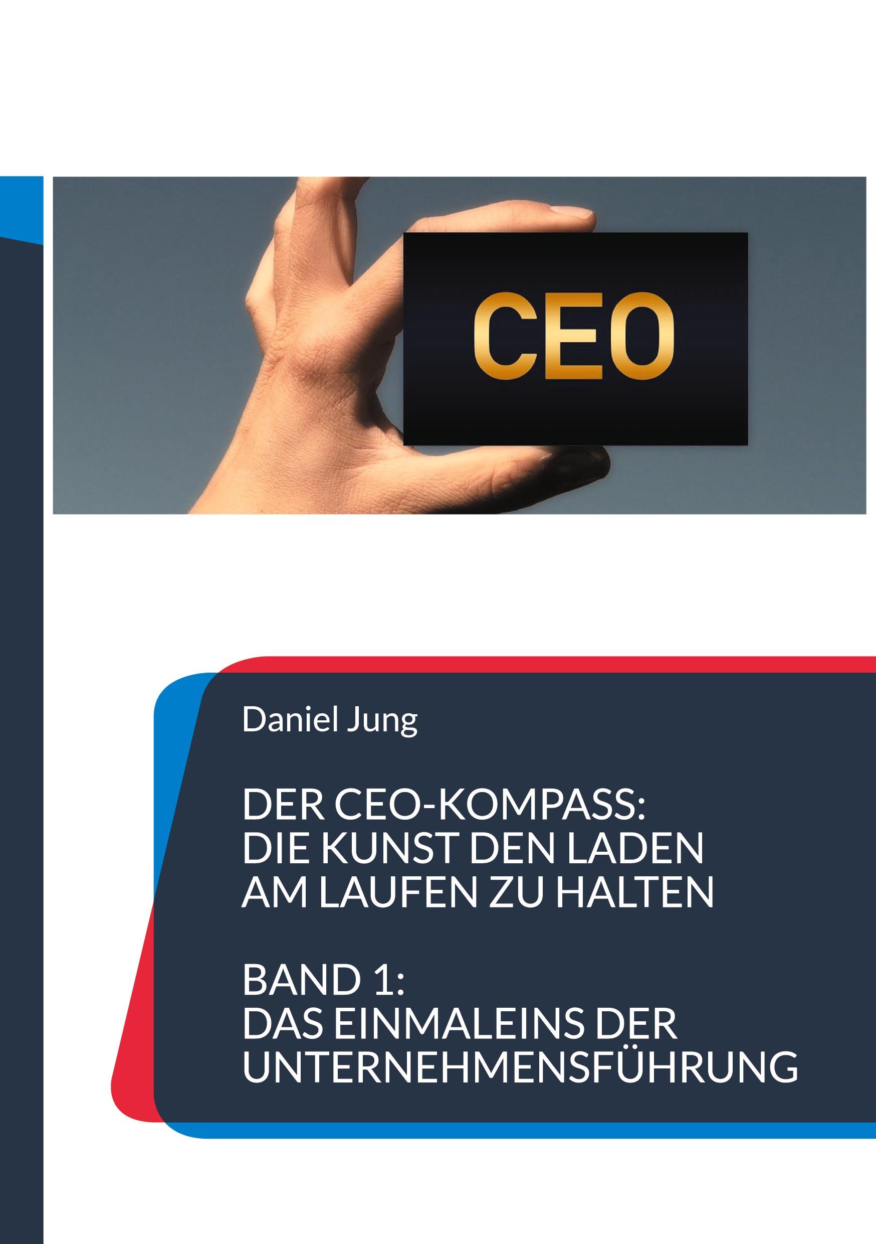 Vorderes Coverbild Der CEO-Kompass: Die Kunst den Laden am Laufen zu halten