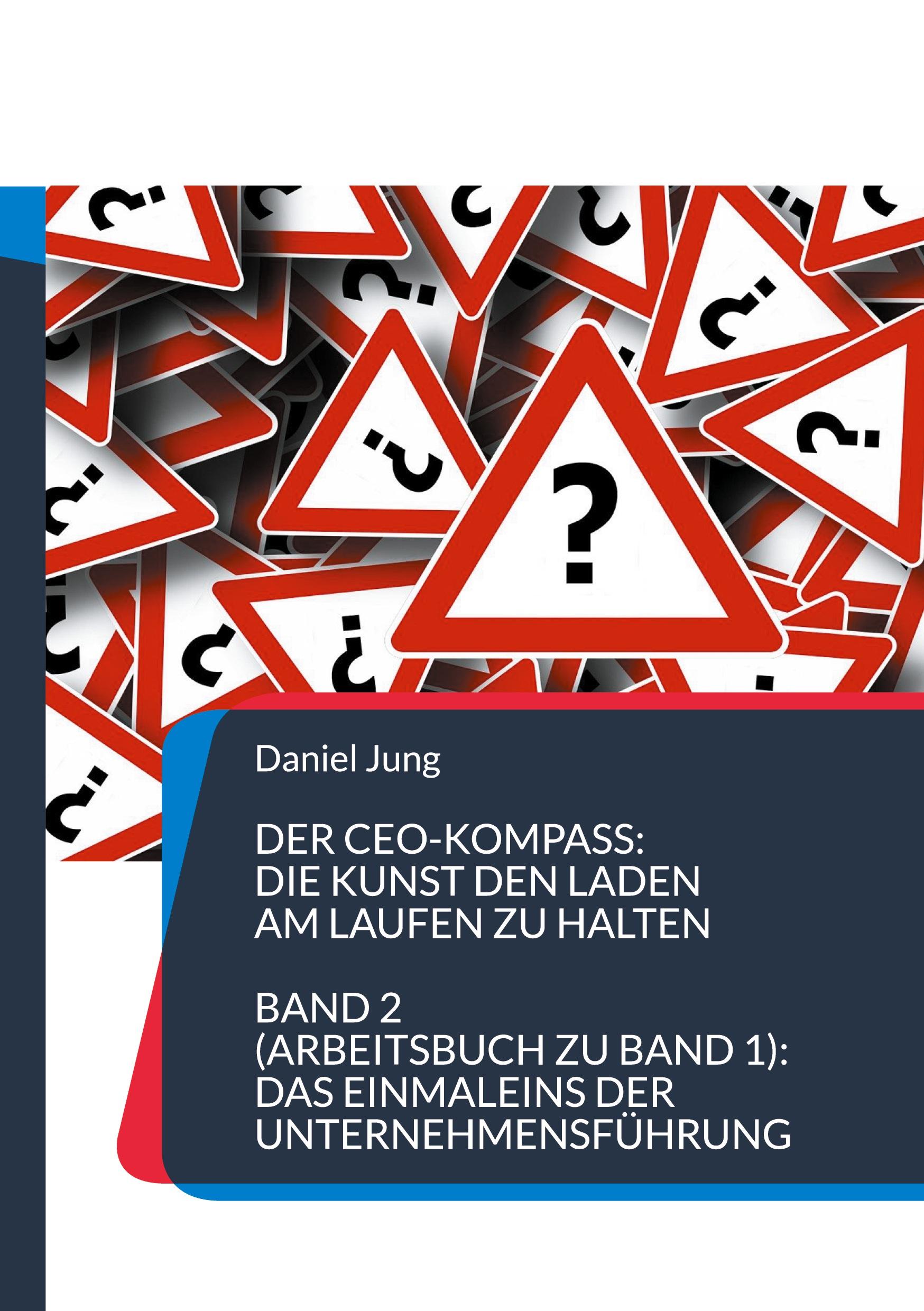 Vorderes Coverbild Der CEO-Kompass: Die Kunst den Laden am Laufen zu halten