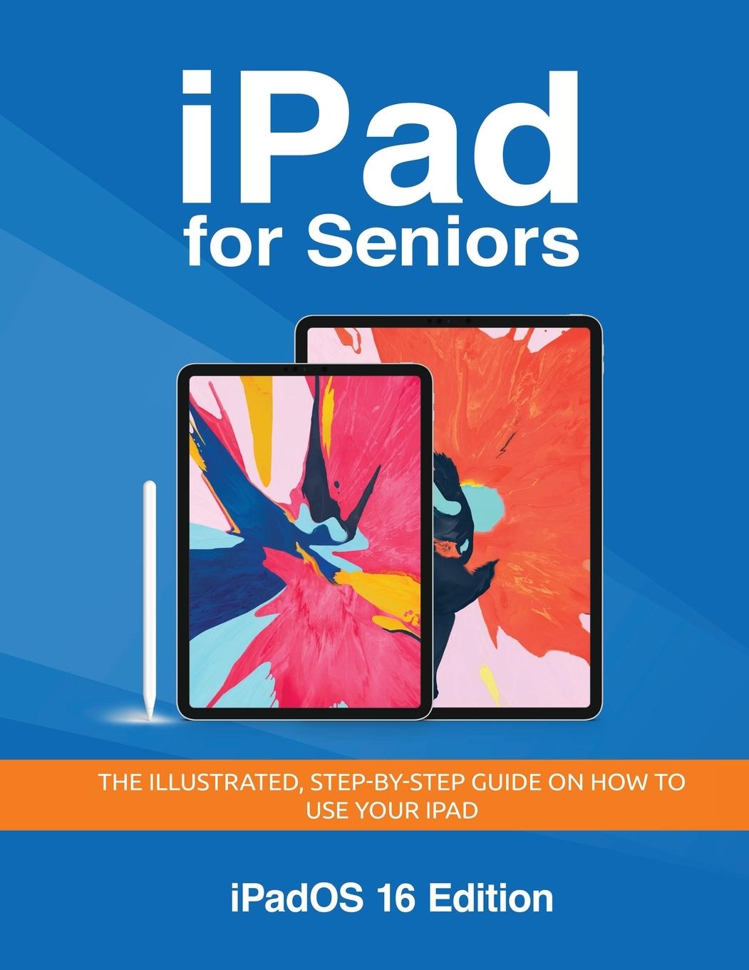 Vorderes Coverbild iPad for Seniors - iPadOS 16 Edition