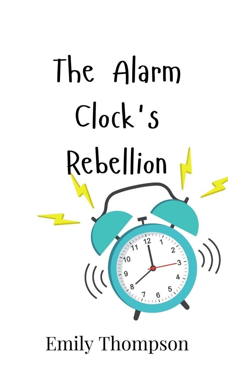 Vorderes Coverbild The Alarm Clock's Rebellion