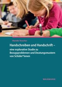 Vorderes Coverbild Handschreiben und Handschrift - eine explorative Studie zu Bezugsproblemen und Deutungsmustern von Schüler*innen