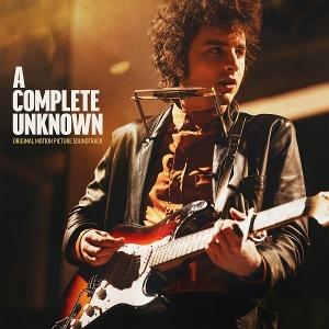 Vorderes Coverbild A Complete Unknown (Original Motion Picture Soundtrack)