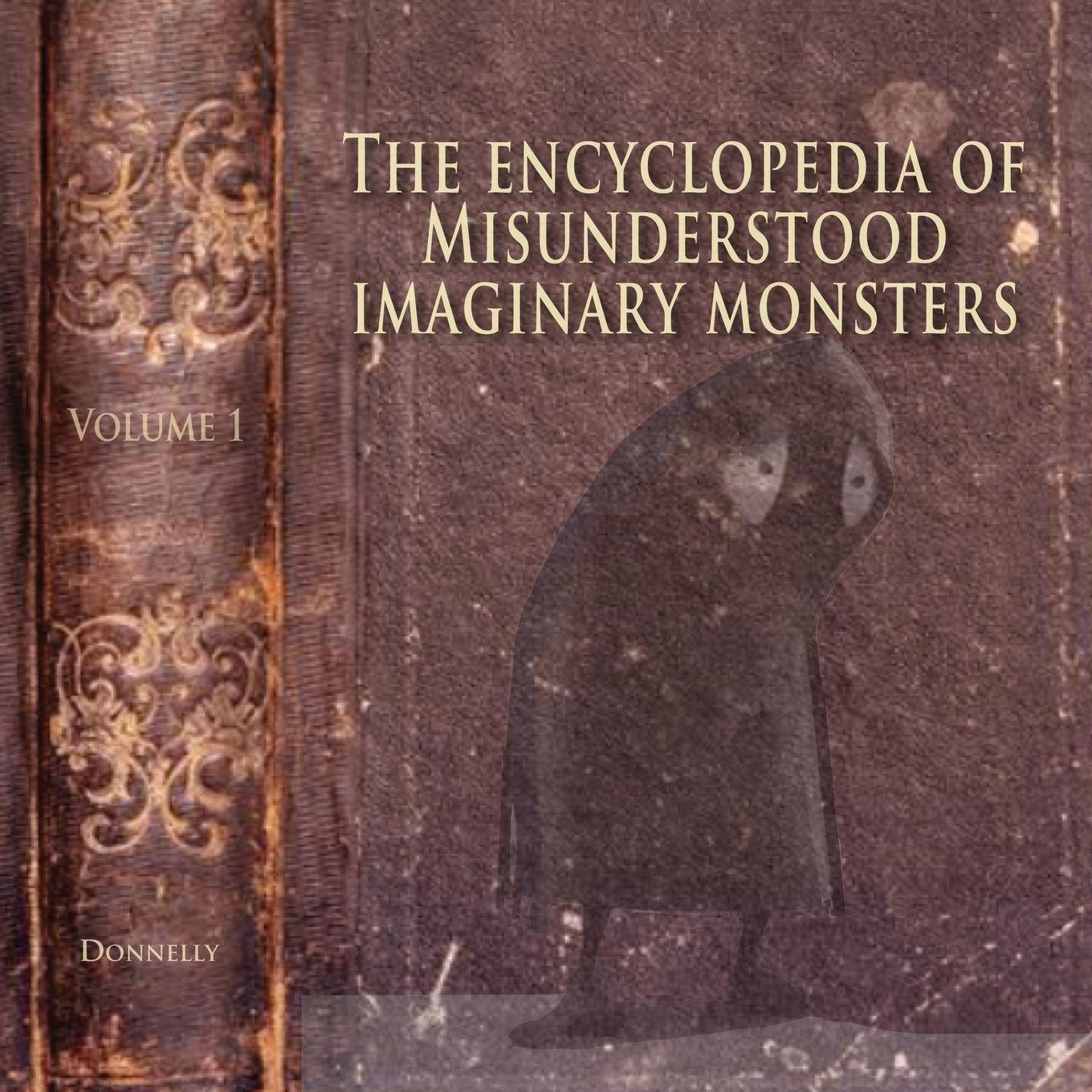 Vorderes Coverbild The Encyclopedia of Misunderstood Imaginary Monsters