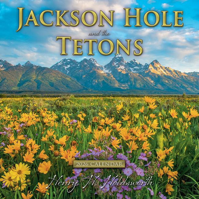 Vorderes Coverbild 2026 Jackson Hole and the Tetons Wall Calendar
