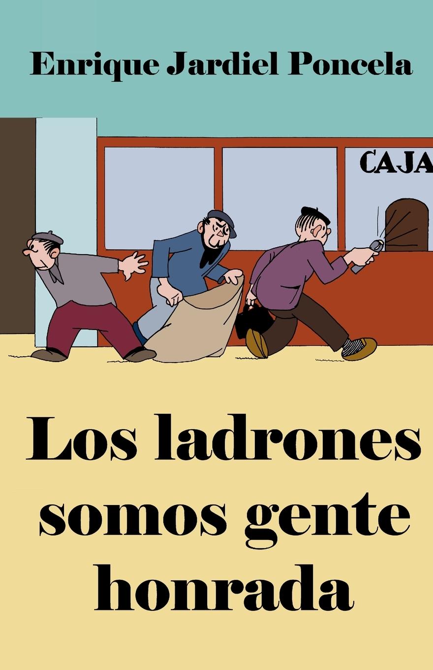 Vorderes Coverbild Los ladrones somos gente honrada