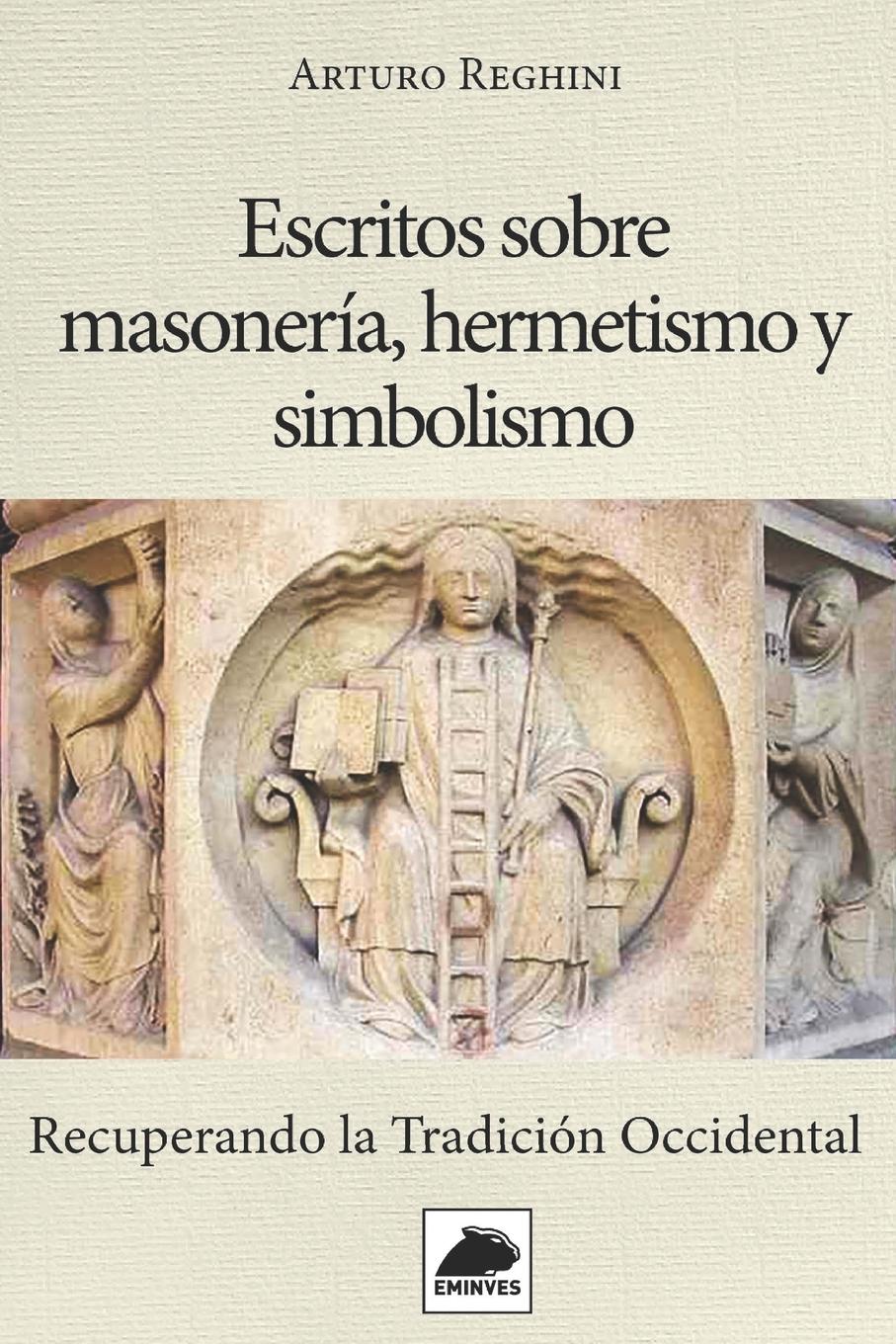 Vorderes Coverbild Escritos sobre Masonería, Hermetismo y Simbolismo