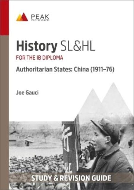 Vorderes Coverbild History SL&HL Authoritarian States: China (1911-76)