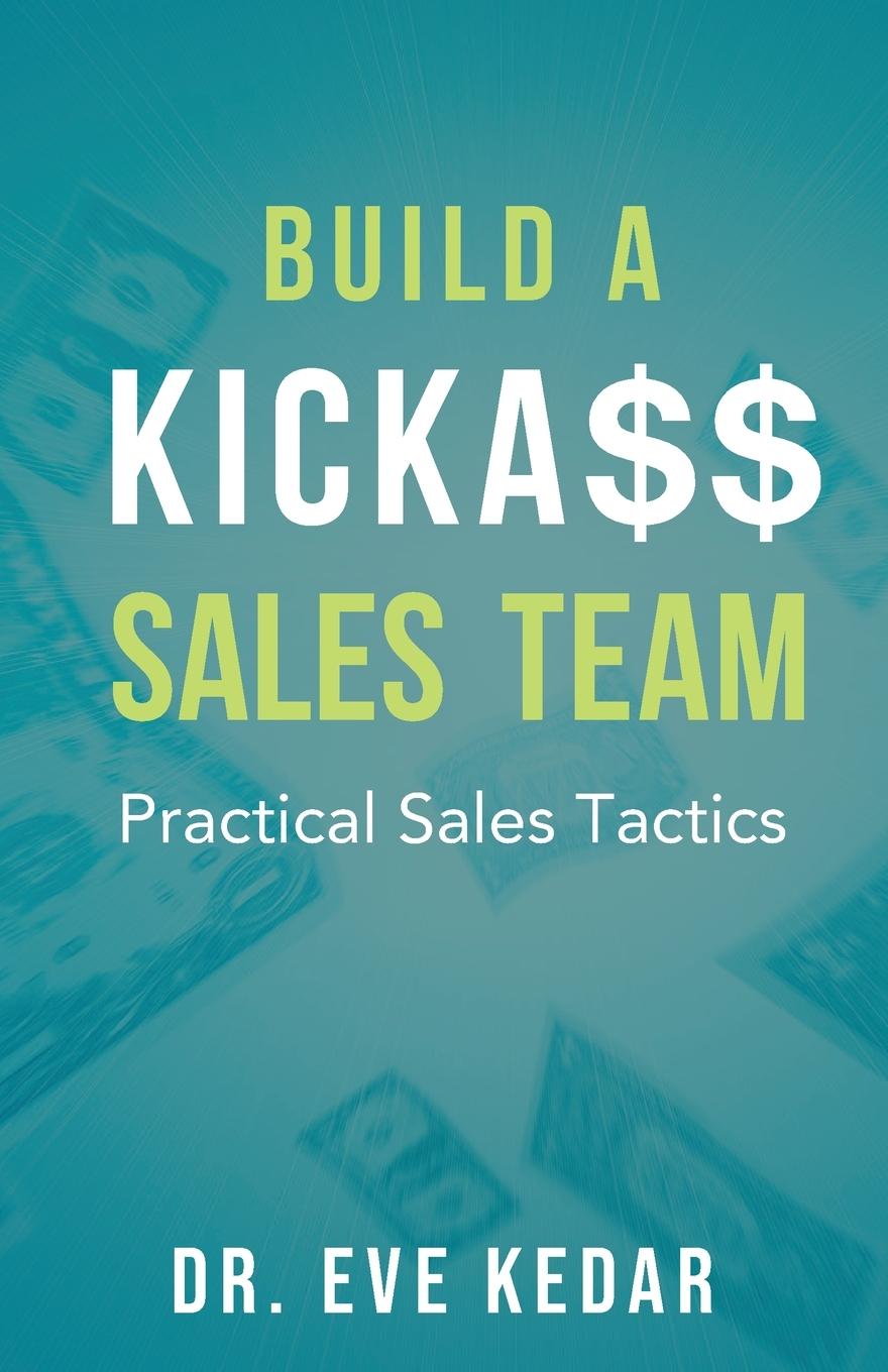 Vorderes Coverbild Build a Kicka$$ Sales Team