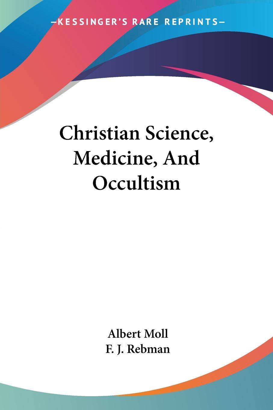 Vorderes Coverbild Christian Science, Medicine, And Occultism