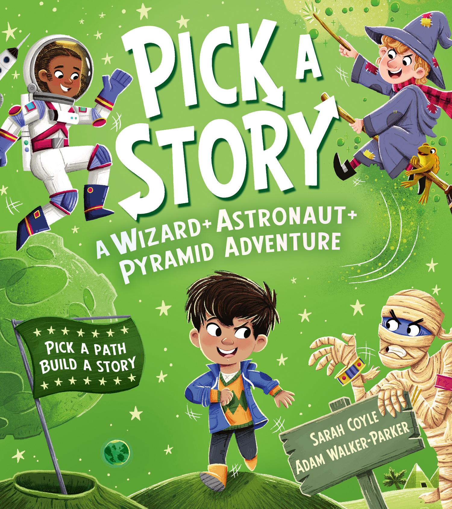Vorderes Coverbild Pick a Story: A Wizard Astronaut Pyramid Adventure