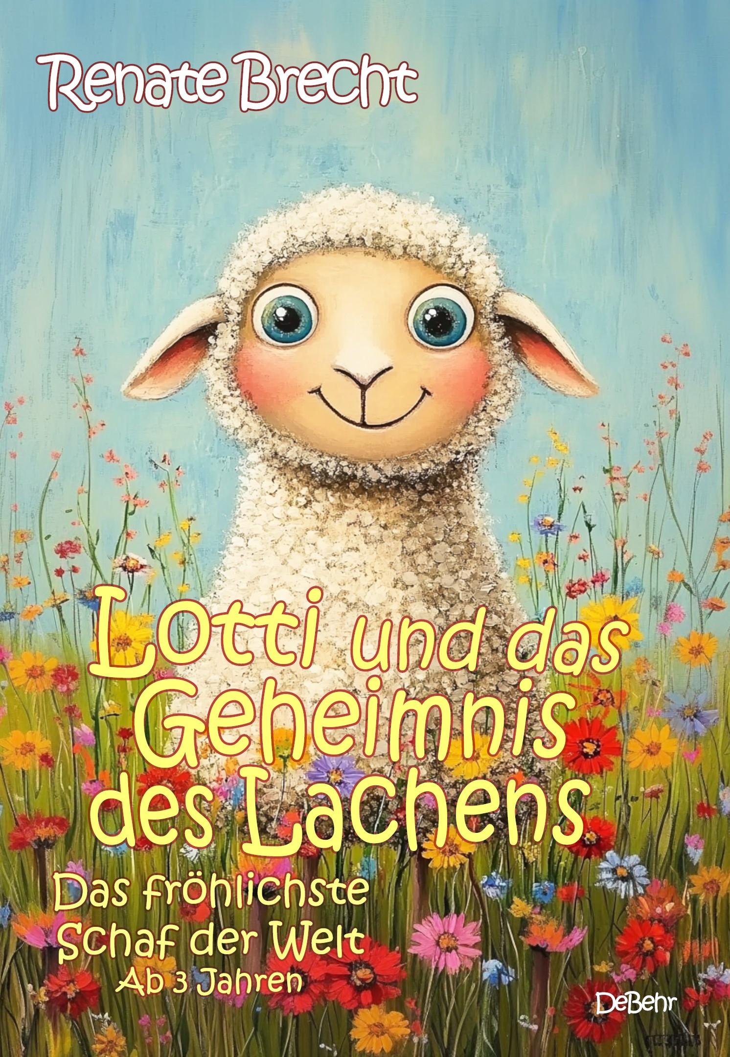 Vorderes Coverbild Lotti und das Geheimnis des Lachens - Das fröhlichste Schaf der Welt
