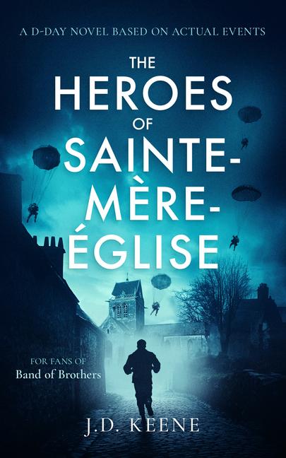 Vorderes Coverbild The Heroes of Sainte-Mère-Église